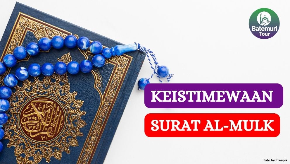 Keistimewaan Seseorang yang Langgeng Membaca Surat al-Mulk